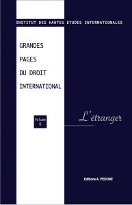 Grandes pages du droit international - L'étranger - 6e édition